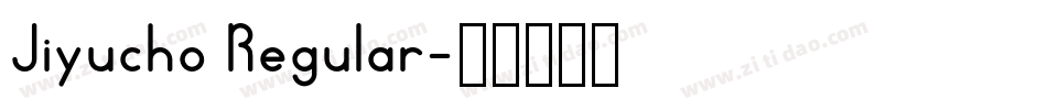Jiyucho Regular字体转换